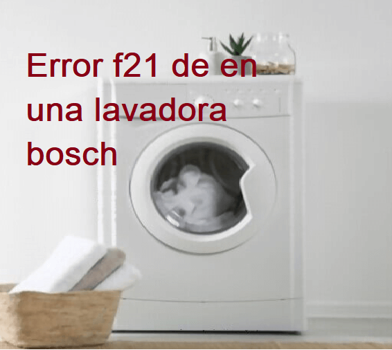 error f21 lavadora bosch