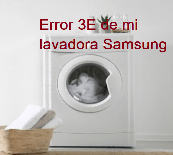 error 3e lavadora samsung